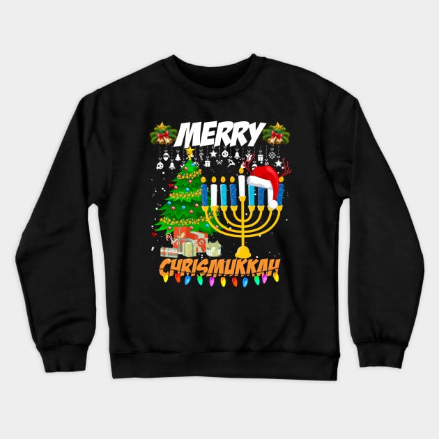 Merry Chrismukkah Shirt Christmas Hanukkah Chanukiah Gift T-Shirt Crewneck Sweatshirt by Jhon Towel